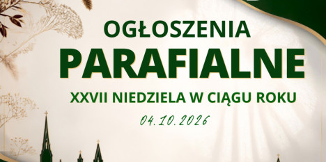 Ogłoszenia na XXVII Niedzielę w ciągu roku - 04. 10. 2026