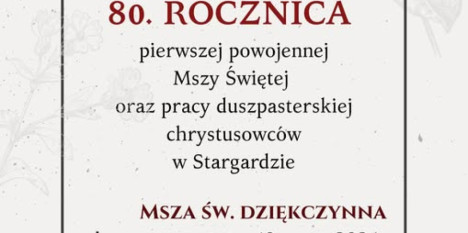 Zaproszenie na 80 lecie pracy chrystusowców w Stargardzie
