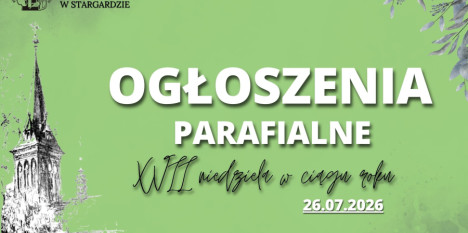 Ogłoszenia na XVII Niedzielę w ciągu roku - 26. 07. 2026