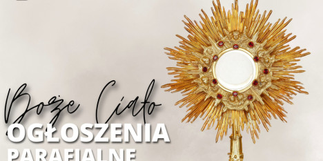 Ogłoszenia na Boże Ciało - 07. 06. 2026