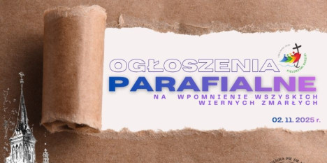 Ogłoszenia na Niedzielę Wszystkich Wiernych Zmarłych - 02.11.2025 