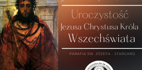 Ogłoszenia na Uroczystość Jezusa Chrystusa Króla Wszechświata - 23.11.2025