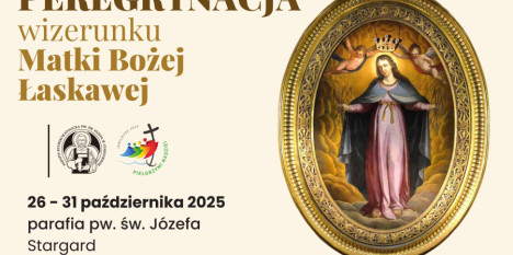 PEREGRYNACJA CUDOWNEGO WIZERUNKU MATKI BOŻEJ ŁASKAWEJ, PATRONKI WARSZAWY I STRAŻNICZKI POLSKI