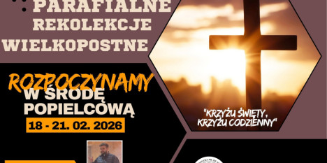 PARAFIALNE REKOLEKCJE WIELKOPOSTNE 